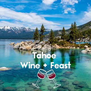 Tahoe Wine + Feast